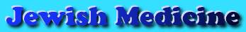 Jewish Medicine and Medical Practitioners