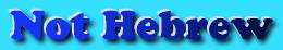 Not Hebrew