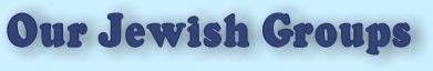 Our Jewish Groups