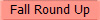 Fall Round Up