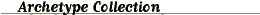 Archetype Collection
