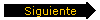 Siguiente