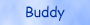 Buddy House
