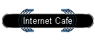 Internet Cafe