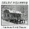 Our First CD of Original Material:&nbsp; "Ode To An Ozark Pioneer"