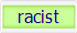 racist