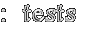 Tests