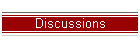 Discussions