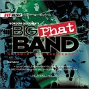 Click image for Gordon Goodwin "Big Phat Band's" Homepage