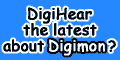 digimonlatest120x60.gif (8530 bytes)
