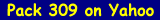 Pack 309 on Yahoo