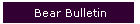 Bear Bulletin