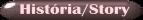 Hist�ria/Story