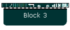 Block 3