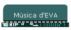 M�sica d'EVA