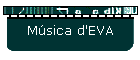 M�sica d'EVA