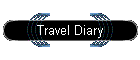 Travel Diary