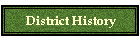 District History