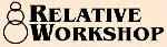Relative Workshop