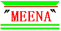 click here to go to the home page of Quarterly journal "Meena"
