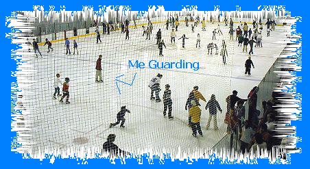 Me guarding a public skate session