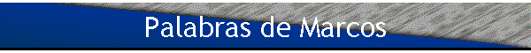 Palabras de Marcos