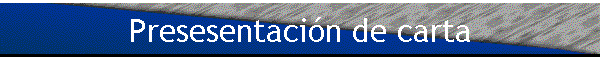 Presesentaci�n de carta