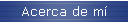 Acerca de m�