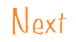 Next