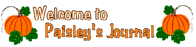 Welcome to Paisley's Journal