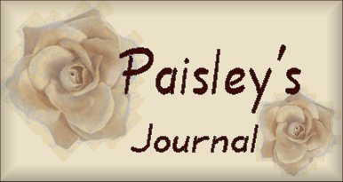 Welcome to Paisley's Journal