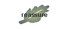 reassure
