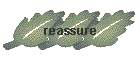 reassure