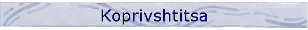 Koprivshtitsa