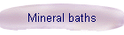 Mineral baths