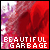 Garbage: Beautiful Garbage