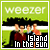 Weezer: "Island in the Sun"