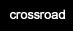Crossroad