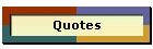 Quotes