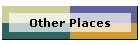 Other Places