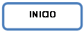 Rect�ngulo redondeado: INICIO