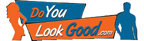 DO YOU LOOK GOOD