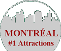 MONTR�AL #1 Attractions