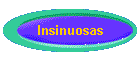 Insinuosas