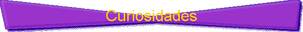 Curiosidades