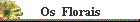 Os  Florais