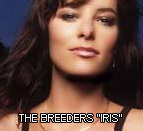 The Breeders "Iris"