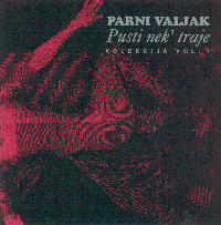 1991. Pusti nek' traje