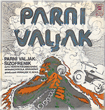Prva singl ploča "Parnog valjka" s pjesmama "Parni valjak" i "Shizofrenik"