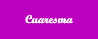 CUARESMA